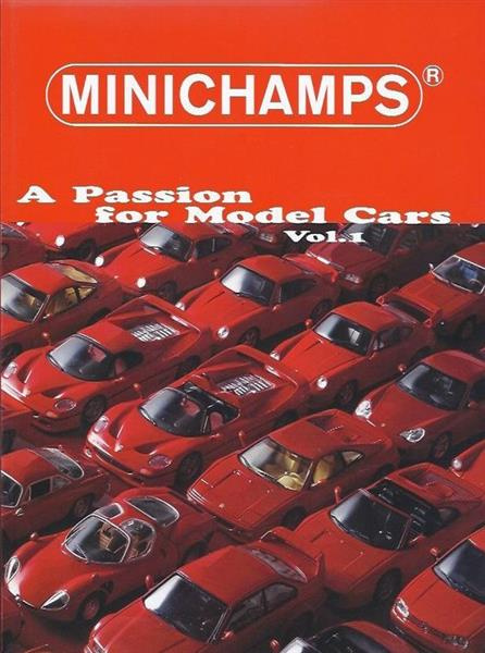 Minichamps Katalog (englisch) "A Passion For Model Cars" Volume 1
